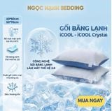  Gối Băng Lạnh Lông vũ mát lạnh iCool Crystal, không xù lông, mềm mại, thoáng khí - Ngọc Hạnh Bedding 