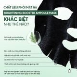  BRIGHTENING BOOSTER AMPOULE MASK - Mặt nạ phục hồi da tăng cường cấp nước, làm sáng da 