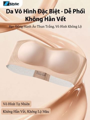 Áo Lót Không Dây Zstyle ZAL1001NK Su Đúc Tàng Hình Không Gọng Chống Trượt Tuyệt Đối Cho Mặc Đầm Quây Áo Ống