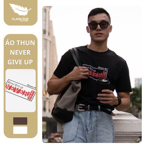  Áo Thun Cổ Tròn Form Oversize - Never Give Up 
