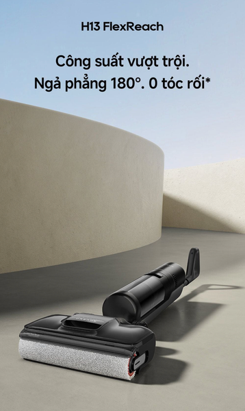  Máy Hút Bụi Lau Sàn Dreame H13 Flexreach 