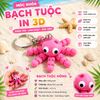 [In 3D] MÓC KHÓA BẠCH TUỘC IN 3D KHỚP LINH HOẠT - PHỤ KIỆN DỄ THƯƠNG, QUÀ TẶNG ĐỘC ĐÁO
