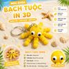 [In 3D] MÓC KHÓA BẠCH TUỘC IN 3D KHỚP LINH HOẠT - PHỤ KIỆN DỄ THƯƠNG, QUÀ TẶNG ĐỘC ĐÁO