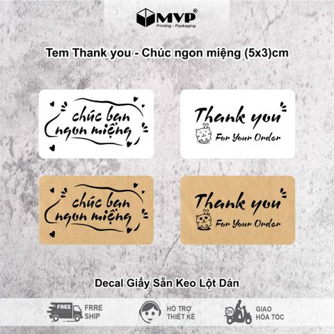  [Giá rẻ] 200 tem Thank you, Chúc Bạn Ngon Miệng, Sticker có keo dán size 5x3cm 