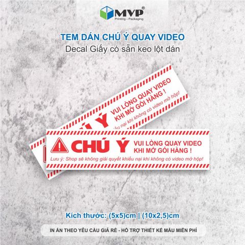  100 TEM DÁN QUAY VIDEO TRƯỚC KHI MỞ HÀNG DÀNH CHO CÁC SHOP, Tem dán quay clip trước khi mở hàng 