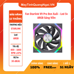 Fan Starlink V9 Pro Đen Xuôi - Led 5v ARGB Sáng Viền