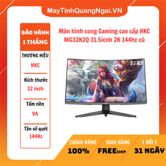 Màn hình cong Gaming cao cấp HKC MG32K2Q 31.5icnh 2K 144hz cũ