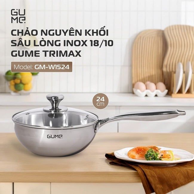 Chảo Nguyên Khối Sâu Lòng Inox 18/10 Gume Trimax GM-W1524 - Bảo hành 1 đổi 1 trong 15 ngày