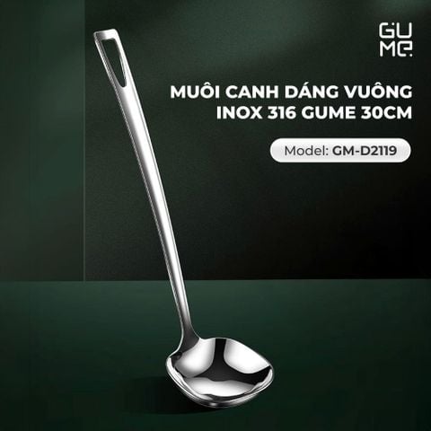  Muôi Canh Dáng Vuông Inox 316 Gume GM - D2119 