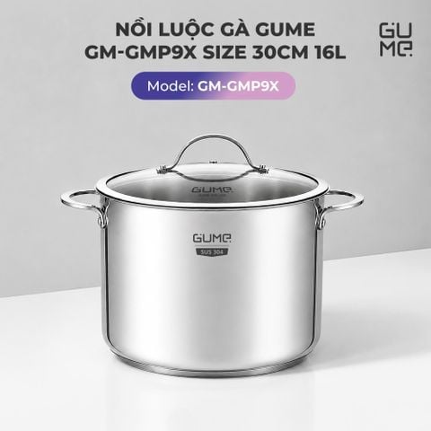  Nồi Luộc Gà Gume GM - GMP9X Size 30cm 16L 
