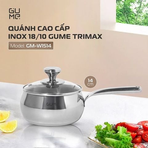  Quánh inox 18/10 cao cấp Gume Trimax GM-W1514 - Bảo hành 1 đổi 1 trong 15 ngày 