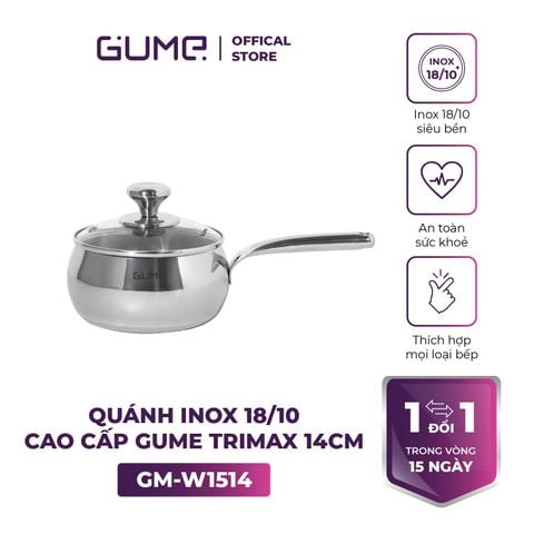  Quánh inox 18/10 cao cấp Gume Trimax GM-W1514 - Bảo hành 1 đổi 1 trong 15 ngày 