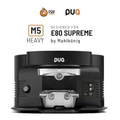 Máy Nén Cà Phê Tự Động PUQPRESS M5 (GEN 5) | AUTOMATIC COFFEE TAMPER