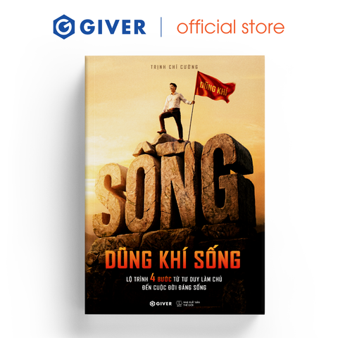  Sách - Dũng Khí Sống - Lộ Trình 4 Bước Từ Tư Duy Làm Chủ Đến Cuộc Đời Đáng Sống 