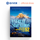  Sách - Everest Marathon - Hành Trình Vượt Qua Giới Hạn Ở Tuổi 52 - GIVER Books 