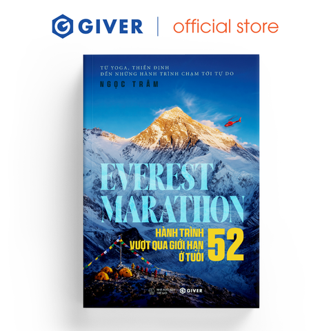  Sách - Everest Marathon - Hành Trình Vượt Qua Giới Hạn Ở Tuổi 52 - GIVER Books 