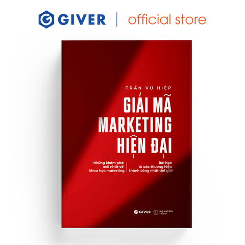  Sách - Giải Mã Marketing Hiện Đại - Những Khám Phá Mới Nhất Về Khoa Học Marketing Bài Học Từ Các Thương Hiệu Thành Công Nhất Thế Giới 