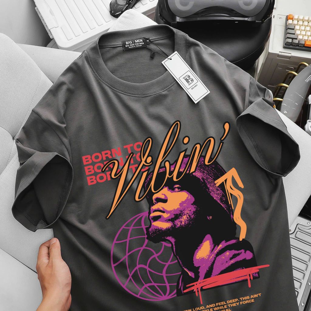 [Big Men] Áo thun nam big size chất vải cotton in Vibin' thời trang 85-135kg