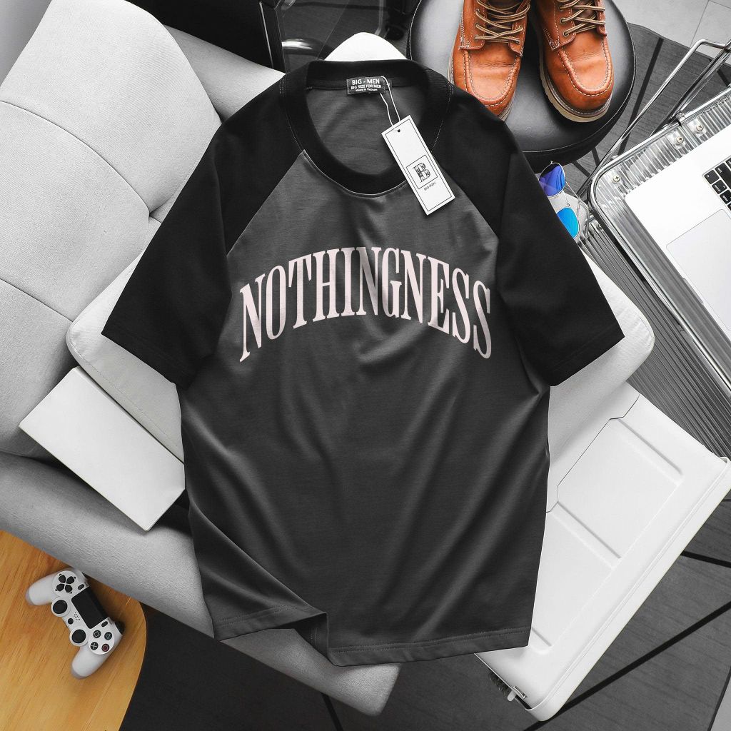 Big Men- Áo thun cotton raplan phối tay cá tính in chữ Nothingness bigsize nam 85- 135 kg