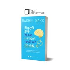 Bí quyết giúp bộ não trở thành người bạn tốt nhất