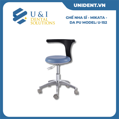  GHẾ NHA SĨ - MIKATA - DA PU MODEL: U-152 