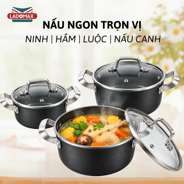 BỘ 3 NỒI NHÔM CHỐNG DÍNH ĐÁY TỪ CAO CẤP LADOMAX HA-V5N