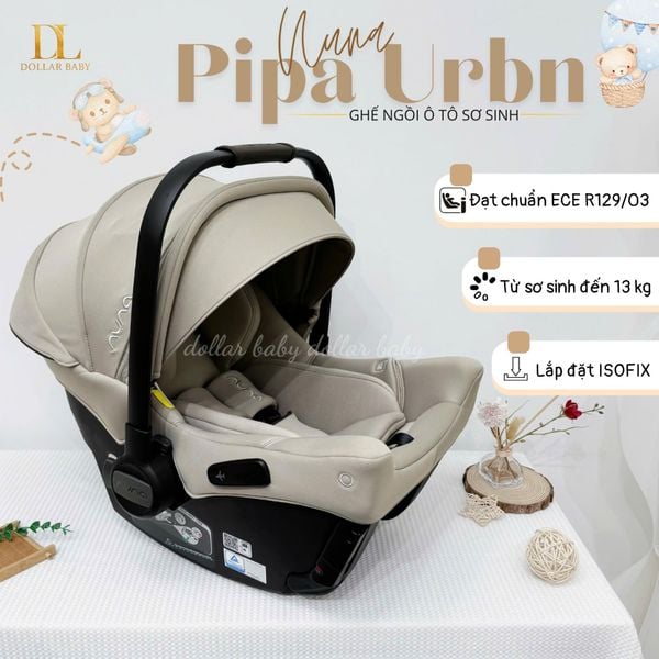  NUNA - Ghế Ngồi Ô Tô Sơ Sinh Pipa Urbn 