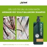  Dầu gội giảm gàu và dầu nhờn da đầu Aromase Oily Scalp Balancing Shampoo 90ml/400ml 