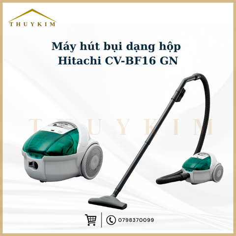 Máy hút bụi dạng hộp Hitachi CV-BF16 GN