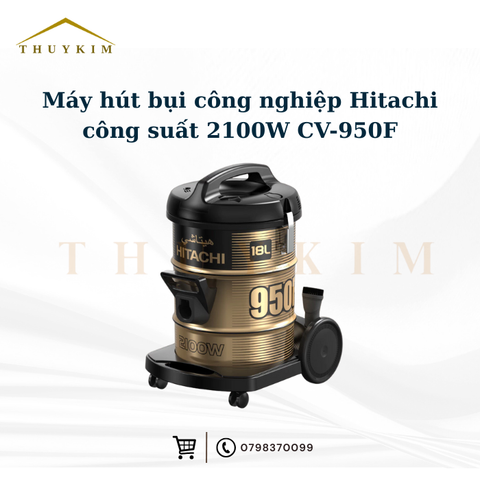 Máy hút bụi công nghiệp Hitachi CV-950F