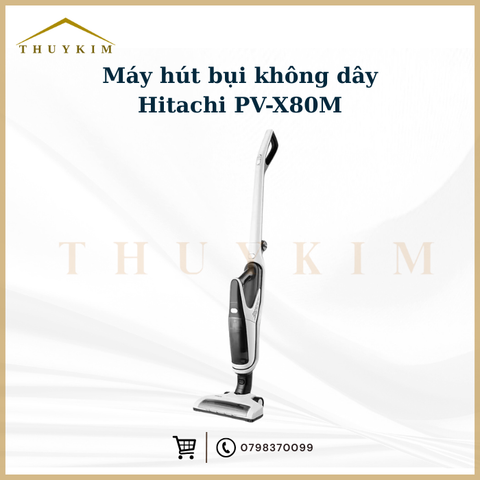 Máy hút bụi không dây Hitachi PV-X80M