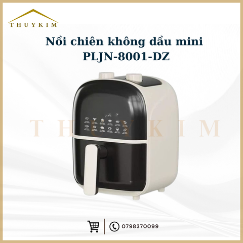 Nồi chiên không dầu mini PLJN-8001-DZ