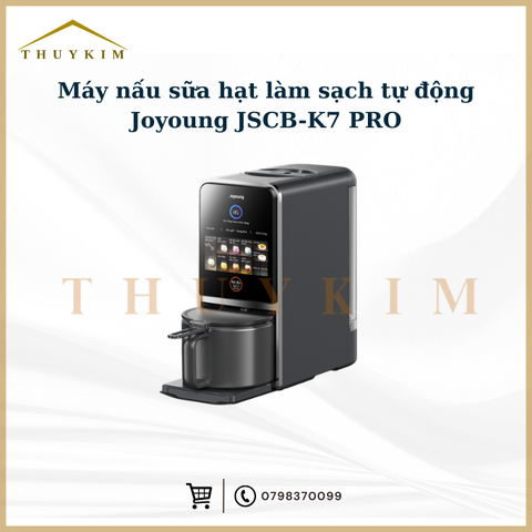 Máy nấu sữa hạt làm sạch tự động Joyoung JSCB-K7 PRO