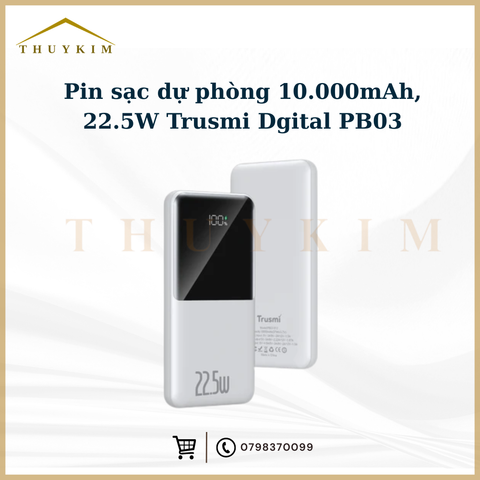 Pin sạc dự phòng 10.000mAh, 22.5W Trusmi Dgital PB03
