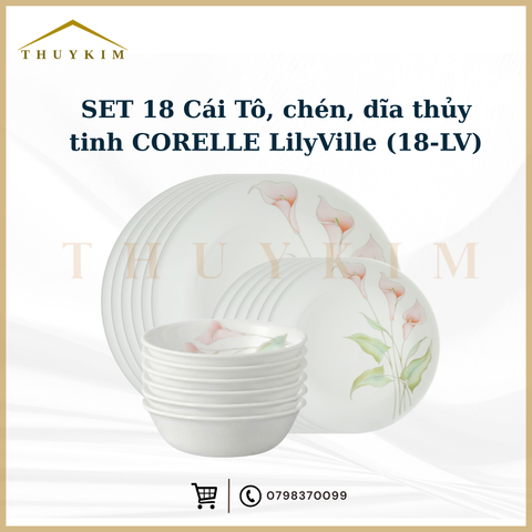 SET 18 Cái Tô, chén, dĩa thủy tinh CORELLE LilyVille 6 người (18-LV) - 18-LV