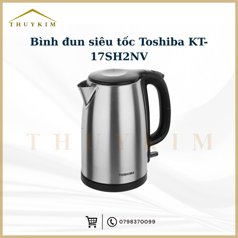 Bình Đun Siêu Tốc Toshiba KT-17SH2NV