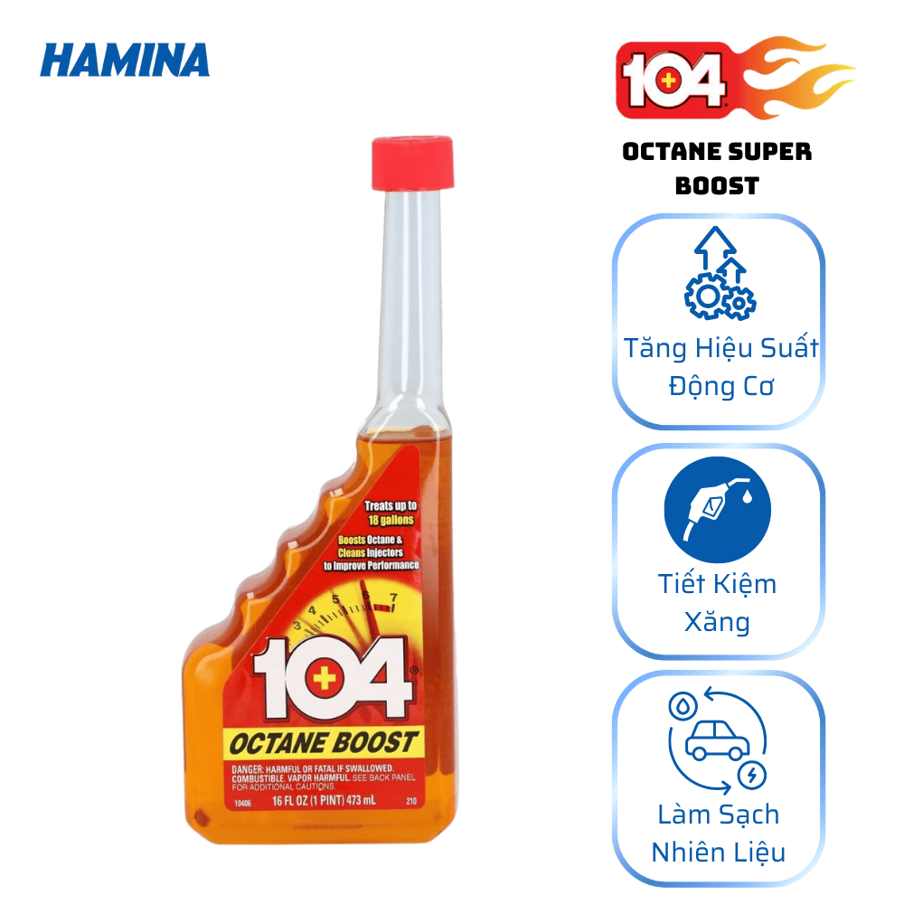  104+ Octane Super Boost - Vệ Sinh Kim Phun, Làm Sạch Hệ Thống Nhiên Liệu 