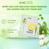  Nước hoa cao cấp dành cho thú cưng DIVA Fresh Morning - Sương sớm mát lành 3ml 