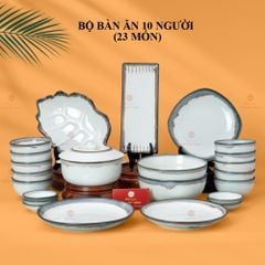 Bộ Bàn Ăn 10 Người (23 món) Men Ngọc Trai