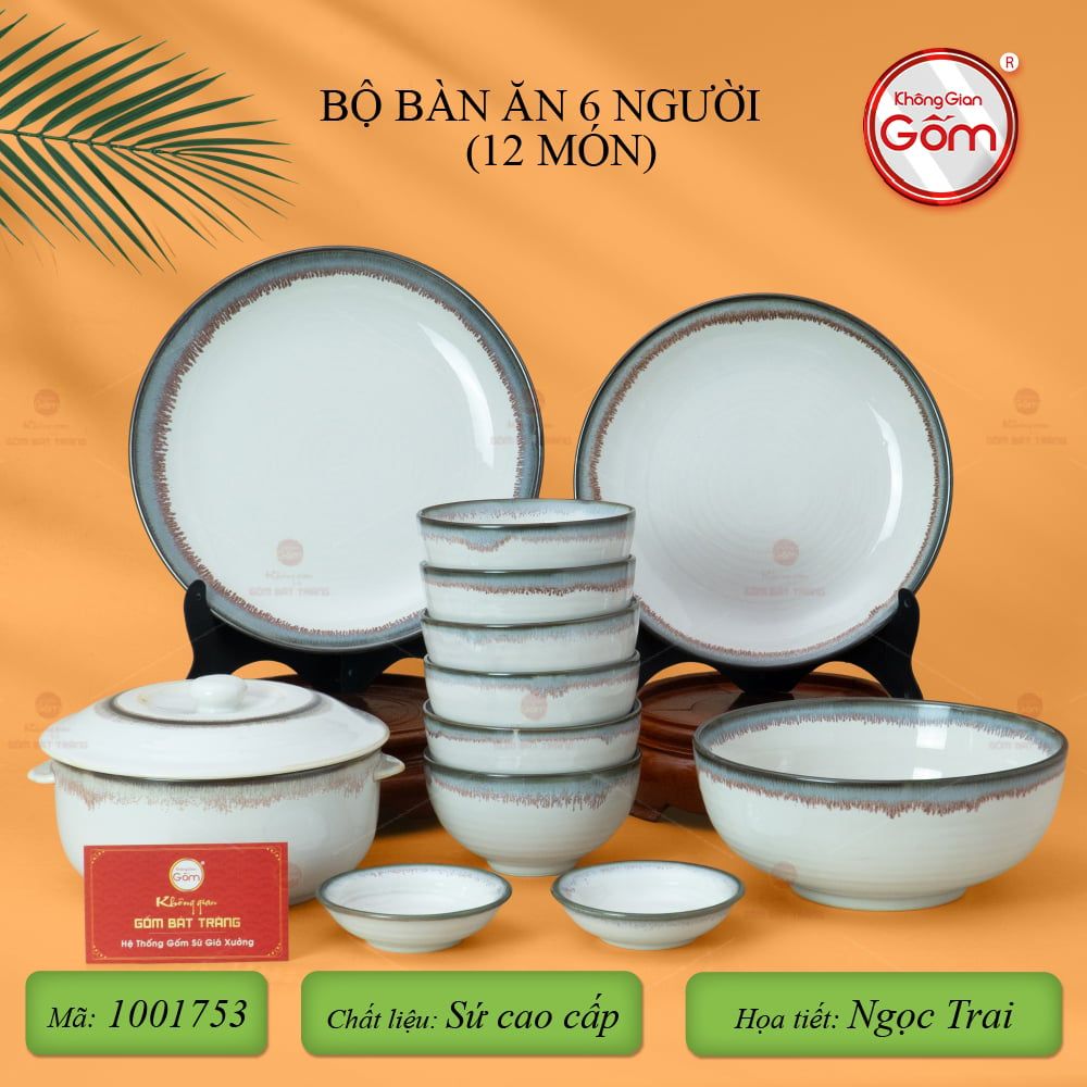 Bộ Bàn Ăn 6 Người (12 món) Men Ngọc Trai