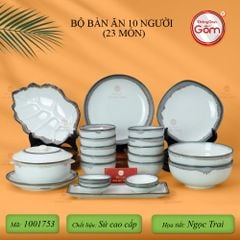 Bộ Bàn Ăn 10 Người (23 món) Men Ngọc Trai