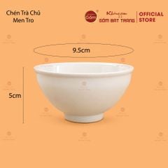 Chén Trà Chủ Men Tro