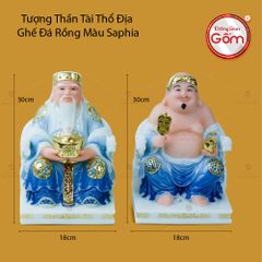 Tượng Thần Tài Thổ Địa Ghế Rồng Màu Saphia