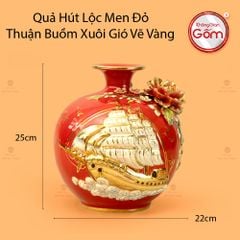 Quả Hút Lộc Men Đỏ Thuận Buồm Xuôi Gió Vẽ Vàng
