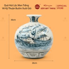 Quả Hút Lộc Men Trắng Thuận Buồm Xuôi Gió Vẽ Kỹ