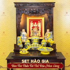 [Set Hào Gia] Bộ Đồ Thờ Thần Tài Thổ Địa Men Vàng (14 món)