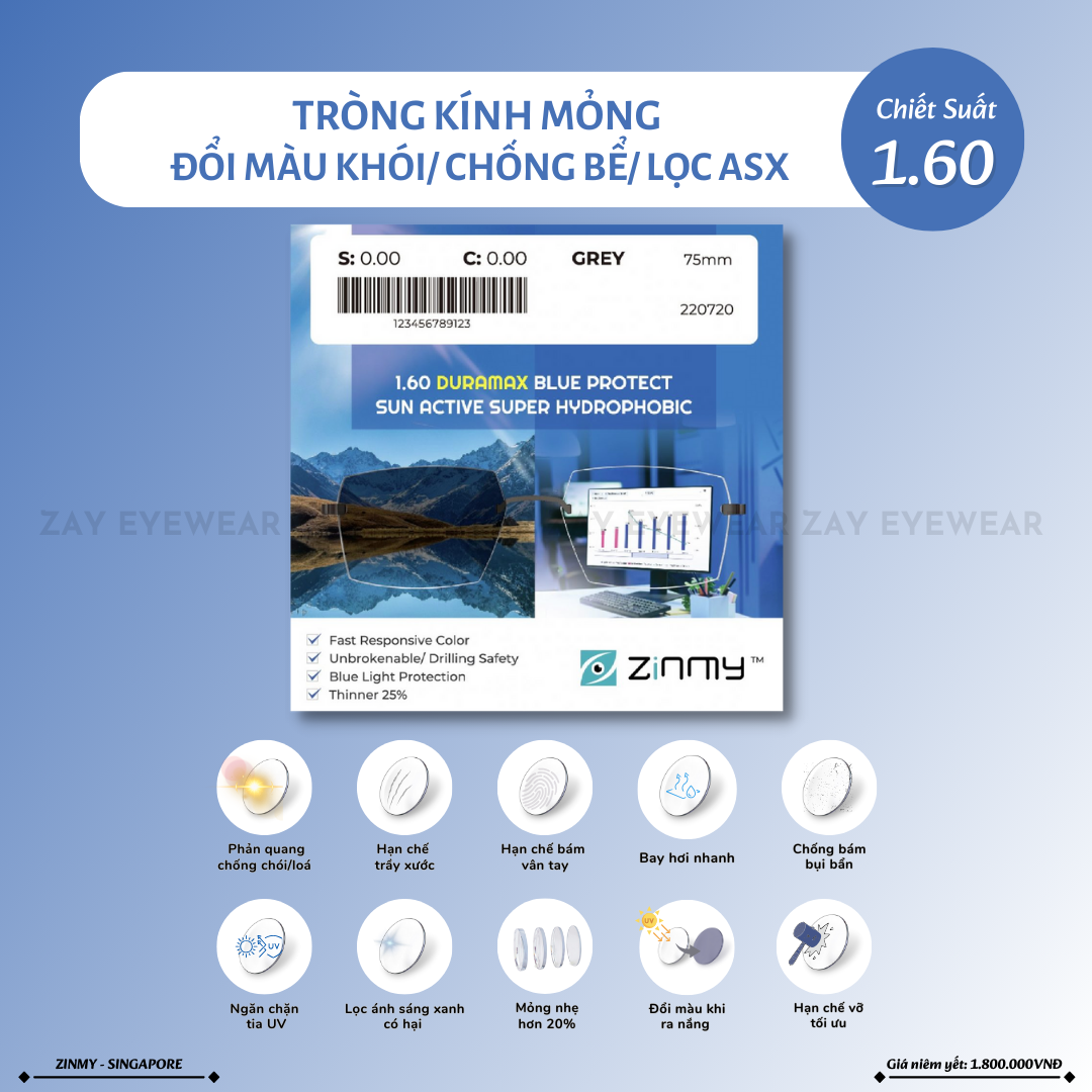  Tròng kính Zinmy Đổi màu Khói MR8 Chống bể Lọc ánh sáng xanh Mỏng 1.60 AS Duramax Singapore chính hãng 