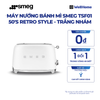 MÁY NƯỚNG BÁNH MÌ SMEG TSF01 50'S RETRO STYLE 