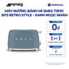  MÁY NƯỚNG BÁNH MÌ SMEG TSF01 50'S RETRO STYLE 