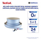  Bộ 3 nồi chảo cán rời Tefal Ingenio Serenity L827S404, quánh 20cm/ chiên 22cm/chiên 28cm 
